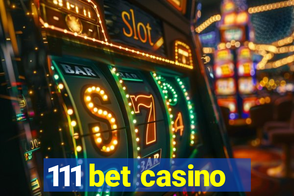 111 bet casino